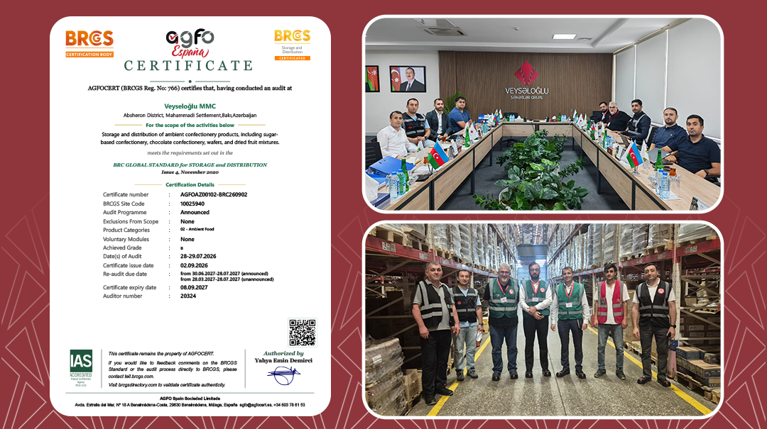 “Veysəloğlu” MMC Azərbaycanda ilk dəfə “BRCGS Storage and Distribution” sertifikatını əldə edib