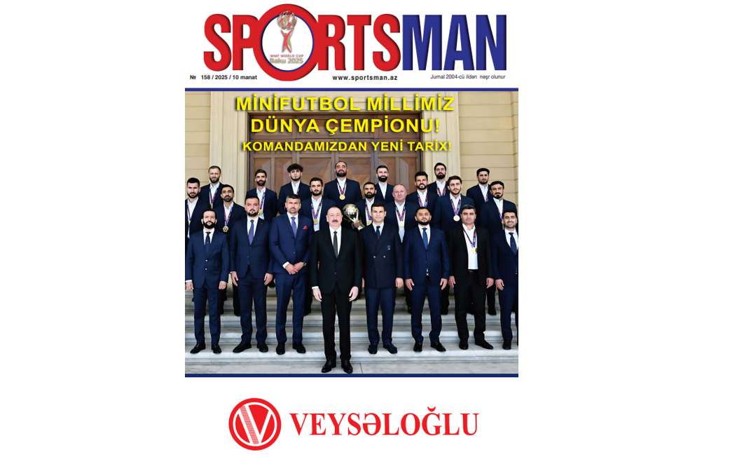 “Veysəloğlu”nun dəstəyi ilə dünya çempionluğuna aparan yol – “Sportsman” jurnalından xüsusi buraxılış