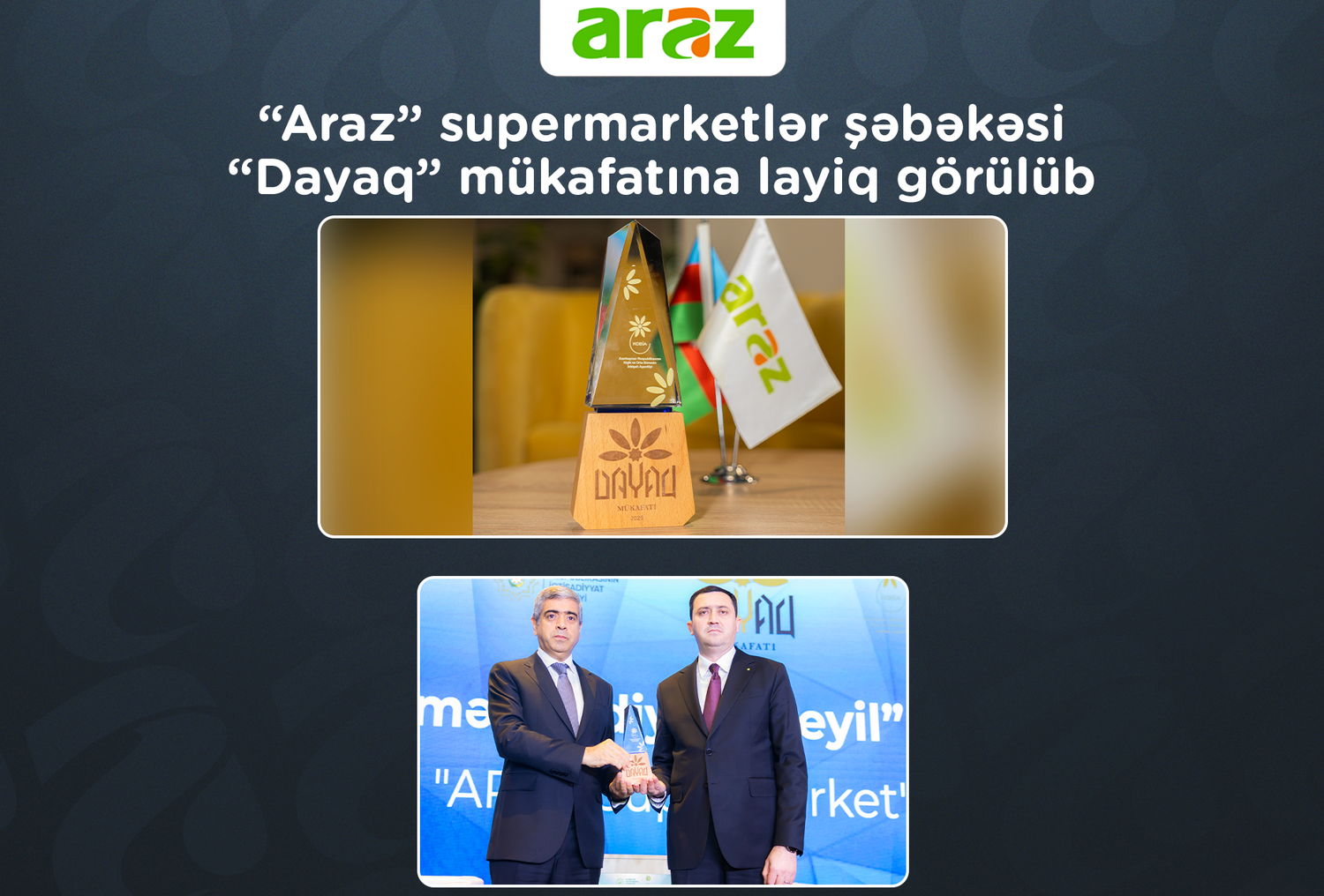 “Araz” supermarketlər şəbəkəsi “Dayaq” mükafatına layiq görülüb