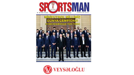 “Veysəloğlu”nun dəstəyi ilə dünya çempionluğuna aparan yol – “Sportsman” jurnalından xüsusi buraxılış