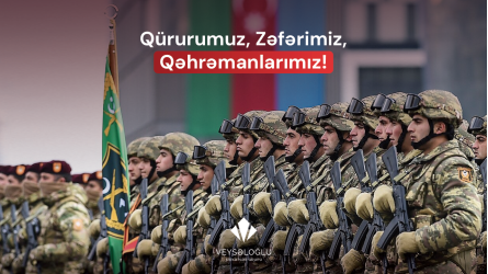 8 Noyabr – Qürurumuz, Zəfərimiz, Qəhrəmanlarımız!